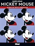 Mickey Mouse : Icône du rêve américain by 