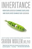 Inheritance: How Our Genes Change Our Lives--and Our Lives Change Our Genes