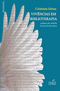 Livro Vivências em Biblioterapia: prática do cuidado através da literatura