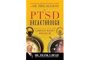 The PTSD Breakthrough: The Revolutionary, Science-Based Compass RESET Program (Essential Book on Trauma Recovery and Its Impa