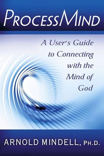 Download Processmind: A User's Guide to Connecting With the Mind of God PDF
