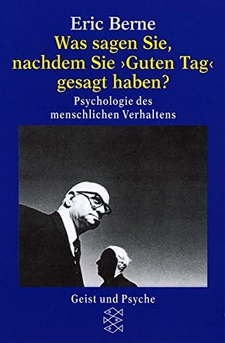 Was sagen Sie, nachdem Sie Guten Tag gesagt haben?: Psychologie des menschlichen Verhaltens (German) Paperback โ 1 April 2012