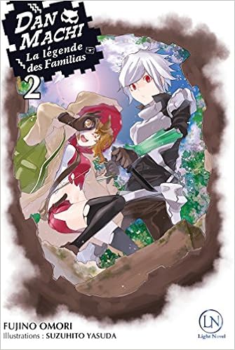 Danmachi Tome 2 02 French Edition Omori Fujino Yasuda Suzuhito Raynal Marie Saskia 9782373020168 Amazon Com Books
