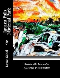 Iguazu Falls National Park (Global National Parks And Heritage Sites)