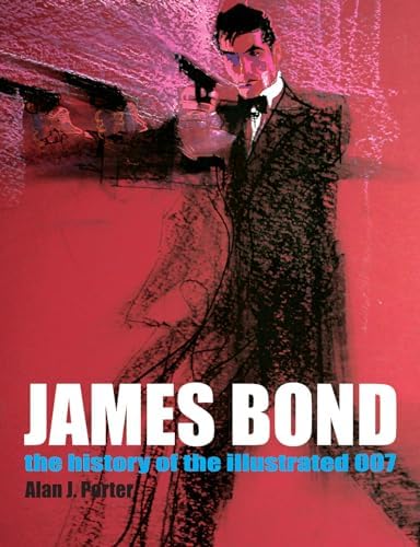 The Art of Bond: From Storyboard to Screen: The Creative Process