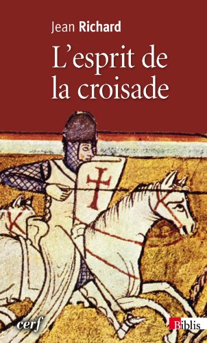 L'esprit de la croisade by Jean Richard, Collectif