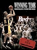 Winning Time: Reggie Miller vs. The New York Knicks