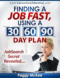 Finding a Job Fast Using a 30 / 60 / 90 Day Plan