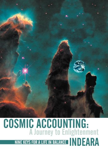 Cosmic Accounting: A Journey to Enlightenment Nine Keys for a Life in Balance