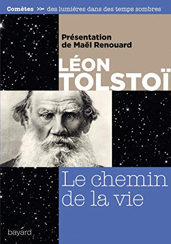 Le chemin de la vie (Comètes) (French Edition) by Léon Tolstoï, Maël Renouard