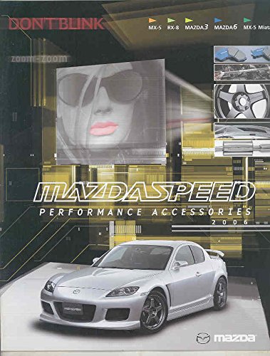 2006 Mazda Miata 6 3 RX8 Mazdaspeed Performance Accessories Brochure