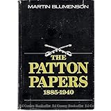 The Patton Papers, Vol. 1: 1885-1940