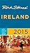 Rick Steves' Ireland 2015 by