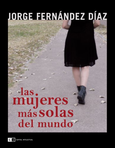 LAS MUJERES MÁS SOLAS DEL MUNDO: 10 (Spanish Edition)