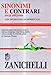 Sinonimi e contrari. Dizionario fraseologico delle parole equivalenti, analoghe e contrarie