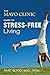 The Mayo Clinic Guide to Stress-Free Living