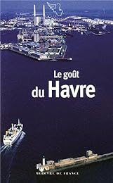 Le  goût du Havre
