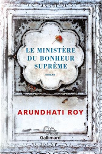 Le Ministère du Bonheur Suprême: roman