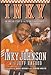 Inky: An Amazing Story of Faith and Perserverance - Book by Inky Johnson