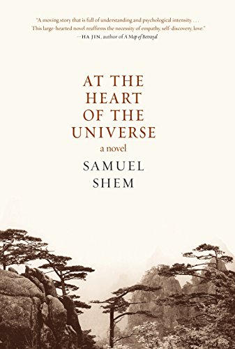 At the Heart of the Universe: A Novel by Samuel Shem