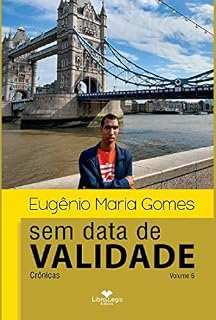 Livro SEM DATA DE VALIDADE: CRÔNICAS