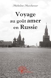 Voyage au goût amer en Russie