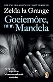 Goeiemore, mnr Mandela (Afrikaans Edition)