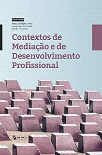 Livro Contextos de Mediação e de Desenvolvimento Profissional (Practicum – Ciências da Educação)