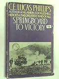 Front cover for the book Springboard to Victory by C.E.Lucas Phillips