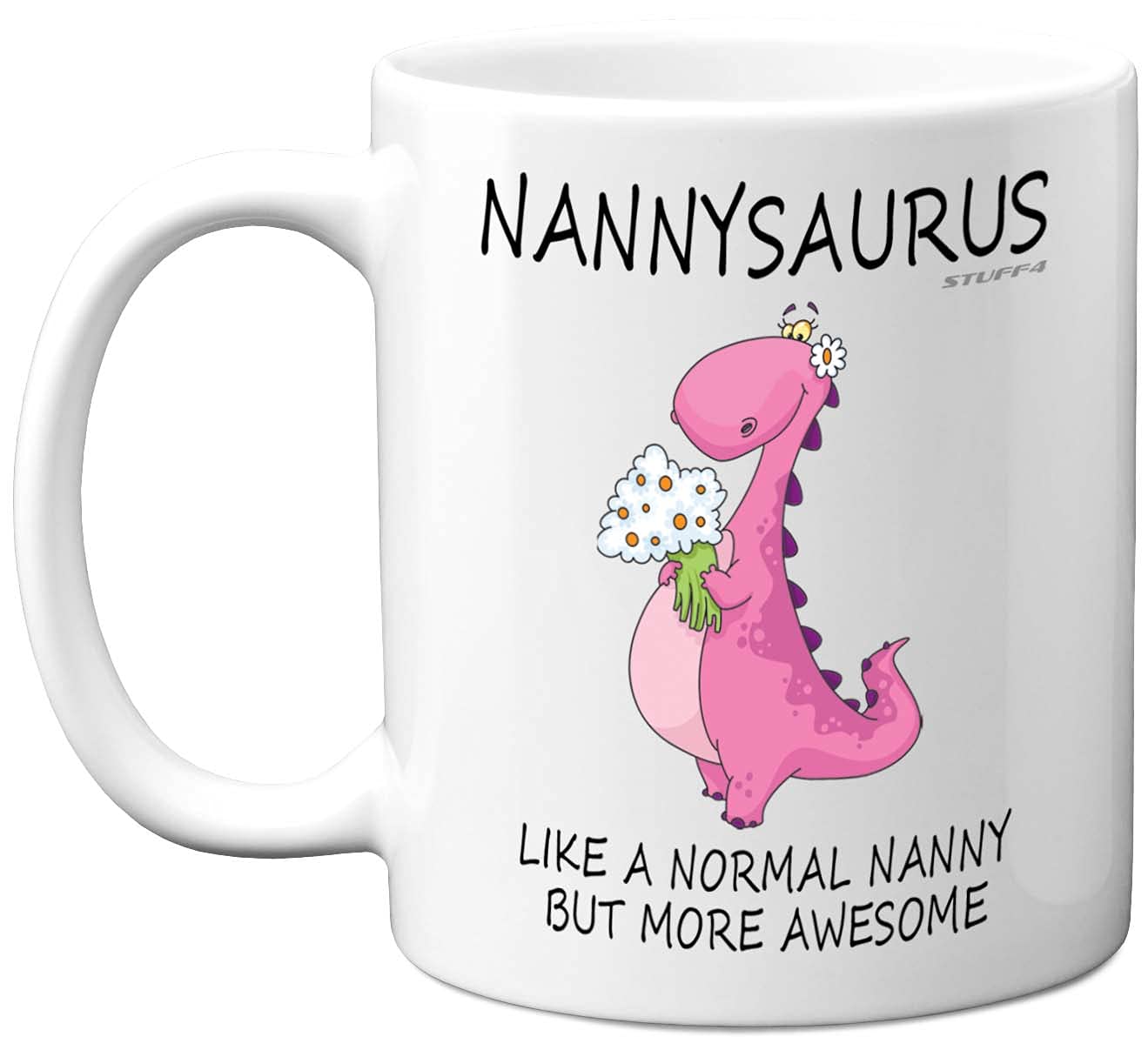 Stuff4 Nanny Birthday Gifts - Nannysaurus - Best Nanny Mugs, Happy Birthday Mug, Special Christmas Nan Gifts from Grandchildren, Funny Xmas Tea Coffee Cup Cups, 11oz Ceramic Dishwasher Safe Mugs
