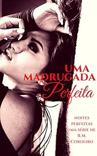 Livro Uma Madrugada Perfeita (Noites Perfeitas Livro 2)