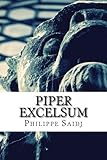 Image de Piper Excelsum FR: Meurs, meurs et meurs encore ! (French Edition)