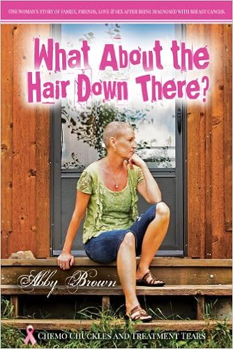 What About The Hair Down There Chemo Chuckles And Treatment - 