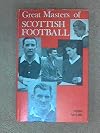 Great Masters of Scottish Football
