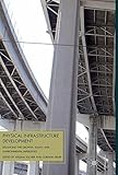 Image de Physical Infrastructure Development: Balancing the Growth, Equity, and Environmental Imperatives
