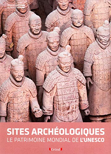 Sites archéologiques de l'UNESCO - Format réduit (French Edition) by Marco Cattaneo, Jasmina Triponi