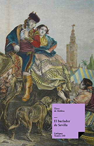 El burlador de Sevilla (Teatro nº 240) (Spanish Edition)