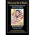 Touched By A Hero: A 9/11 Widow's Journal of Love & Legacy