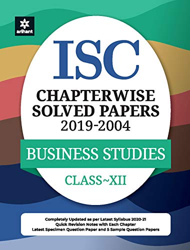 ISC Chapterwise Solved Papers Business Studies Class 12 for 2021 Exam ISC Chapterwise Solved Papers Business Studies Class 12 for 2021 Exam