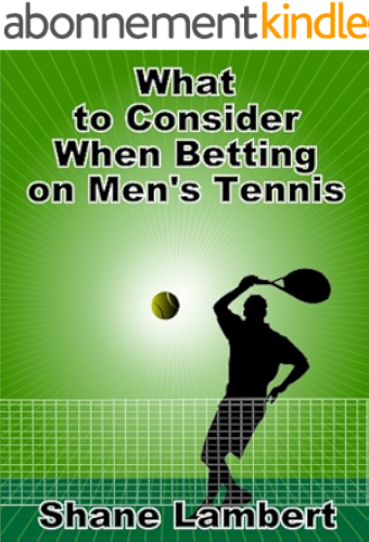 Download What to Consider When Betting on Men's Tennis (English Edition) PDF