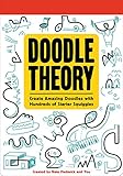 Doodle Theory: Create Amazing Doodles with Hundreds of Starter Squiggles by Nate Padavick