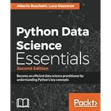 Python Data Science Essentials - Second Edition: Become an efficient data science practitioner by understanding Python's key concepts