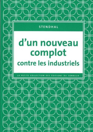 D'un nouveau complot contre les industriels