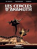 Les cercles d'Akamoth, Tome 1 (French Edition) by 