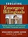 Educating Emergent Bilinguals: Policies, Programs, and Practices for English Language Learners (Language and Literacy Series)
