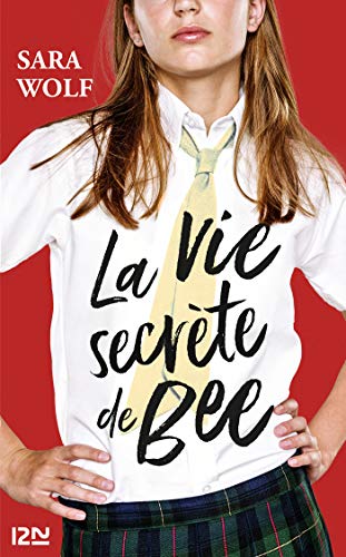 La vie secrète de Bee (Territoires) (French Edition) by Sara WOLF
