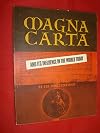 Magna Carta: And Its Influence In The World Today