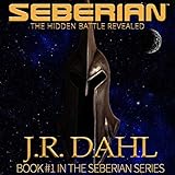 The Hidden Battle Revealed: Seberian, Book 1 by