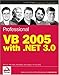 Professional VB 2005 with .NET 3.0 (Programmer to Programmer) by Bill Evjen, Billy Hollis