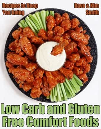 Low Carb And Gluten Free Comfort Foods Recipes To Keep You Going